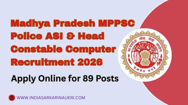 Madhya Pradesh MPPSC Police ASI & Head Constable Computer Recruitment 2026 Apply Online for 89 Posts, PPT Exam Result Decalred